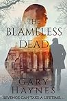 The Blameless Dead by Gary  Haynes