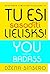 Tu esi sasodīti lielisks! Pārstāj šaubīties par sevi un sāc d... by Jen Sincero
