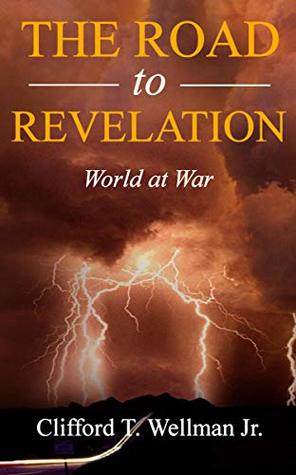 The Road to Revelation 2: World at War (Kindle Edition)