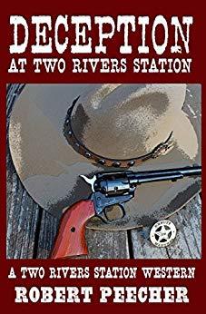 Deception at Two Rivers Station: A Two Rivers Station Western