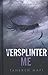 Versplinter Me (Touching Ju...
