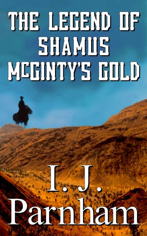 The Legend of Shamus McGinty's Gold (Fergal O'Brien, #1)