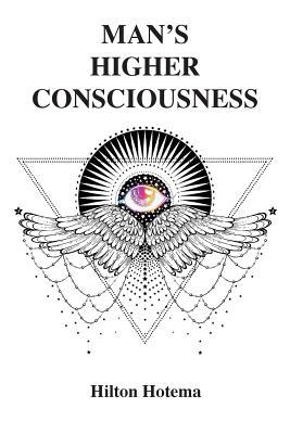 PDF [DOWNLOAD] Man's Higher Consciousness BY Hilton Hotema | Audiobook ...