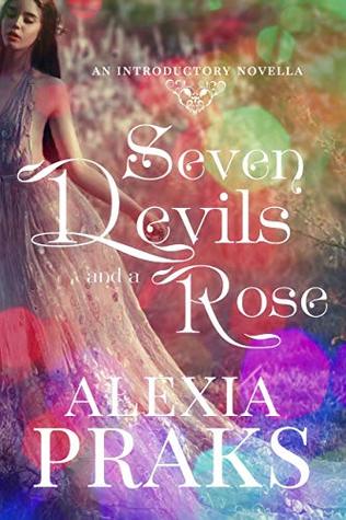 Seven Devils and a Rose (Kindle Edition)