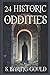 24 Historic Oddities and Strange Events: Collection