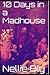 10 Days in a Madhouse