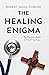 The Healing Enigma
