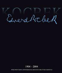Edvard Kocbek : dokumentarna monografija : 1904-2004