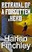Betrayal of a Forgotten Hero (Tales from Arcadia, #2)