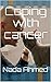 Coping with cancer by Nada Ahmed