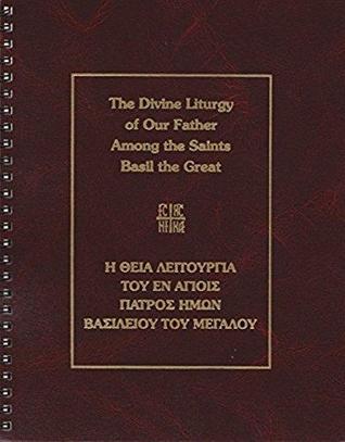 The Divine Liturgy of Our Father Among the Saints Basil the Great