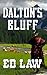 Dalton's Bluff (Dalton Series)