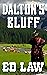 Dalton's Bluff (Dalton Seri...
