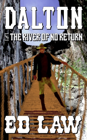 Dalton and the River of No Return (Dalton Series, #4)