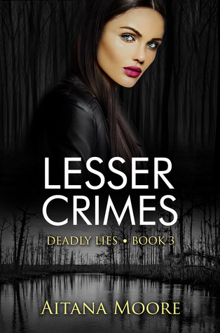 Lesser Crimes: A Romantic Mystery (Deadly Lies #3)