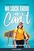 No Such Thing as Can’t by Lisa Sexton
