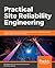 Practical Site Reliability Engineering by Pethuru Raj Chelliah