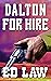 Dalton for Hire (Dalton Ser...