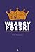 Władcy Polski. Historia na nowo opowiedziana