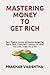 Mastering Money to Get Rich...