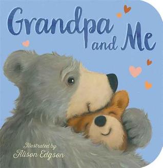 Grandpa and Me (Board Book)
