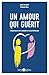 Un amour qui guérit - 2e éd...