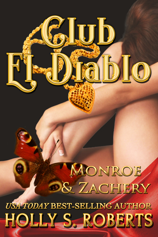 Monroe & Zachery (Club El Diablo #8; Angel's Doms #2)