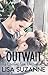 Outwait