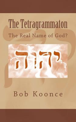 The Tetragrammaton: The Real Name of God?