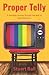 Proper Telly