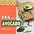 Avocado Recipes 365: Enjoy ...