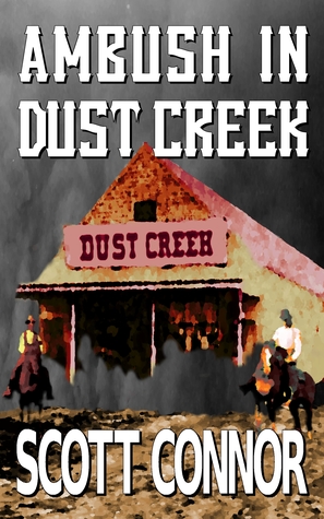 Ambush in Dust Creek (Lincoln Hawk, #1)