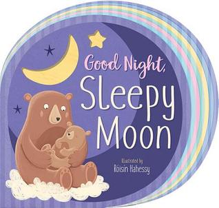 Good Night, Sleepy Moon (Board Book)