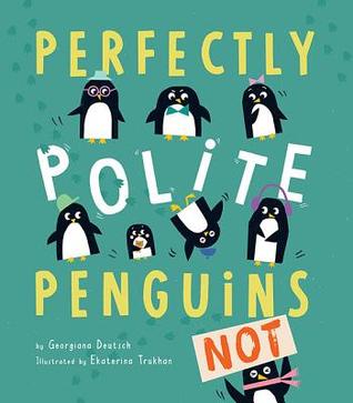Perfectly Polite Penguins (Hardcover)
