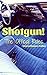 Shotgun!: The Official Rules