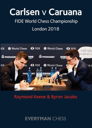 Carlsen v Caruana: FIDE World Chess Championship London 2018 (Paperback)