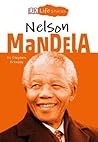 Nelson Mandela (DK Life Stories) Nelson Mandela (DK Life Stories)