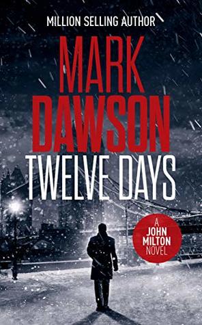 Twelve Days (John Milton, #14)
