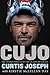 Cujo: The Untold Story of My Life On and Off the Ice