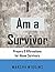 I Am a Survivor: Prayers & ...