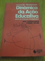 Dinâmica da ação educativa: educação motora para crianças inadaptadas