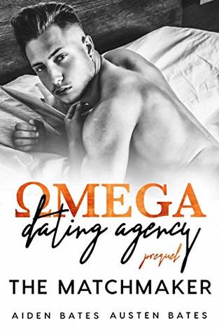 The Matchmaker (Omega Dating Agency 0.5)