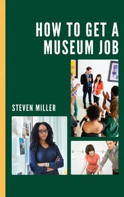 How to Get a Museum Job