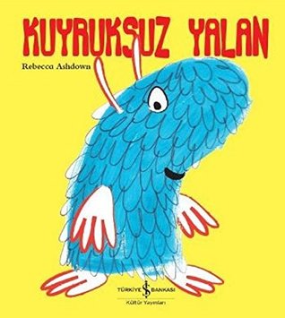 Kuyruksuz Yalan (Paperback)