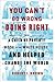 You Can't Go Wrong Doing Right: How a Child of Poverty Rose to the White House and Helped Change the World