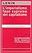 L'imperialismo fase suprema del capitalismo by Vladimir Lenin