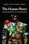 Book cover for The Human Planet: How We Created the Anthropocene