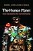 The Human Planet: How We Created the Anthropocene