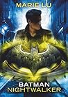 Batman by Marie Lu