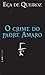 O Crime do Padre Amaro by Eça de Queirós